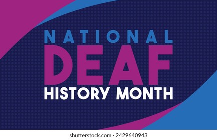 In: National Deaf History Month Design. Gefeiert von März bis April in den Vereinigten Staaten. Auszeichnung von Gehörlosen und Schwerhörigen