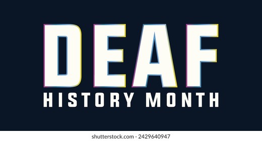 In: National Deaf History Month Design. Gefeiert von März bis April in den Vereinigten Staaten. Auszeichnung von Gehörlosen und Schwerhörigen