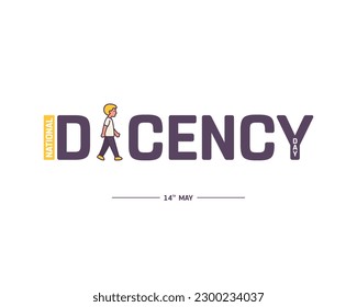 National Decency Day, Decency Day, National Day, Creative, Decency, Concept, Typographic, Typography, 14th May, Corporate Design, Decency, Vector Design, Concept, Design, Template, Social Media Design