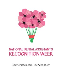 National Dental Assistants Recognition Week. Design suitable for greeting card poster and banner