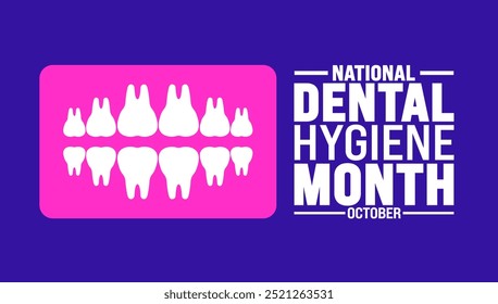 National Dental Hygiene Month background or banner design template is observed every year in October. Holiday concept. Template for card, poster, placard, template. eps 10