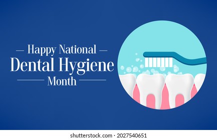 National Dental Hygiene month is observed every year in October, to celebrate the work dental hygienists do, and help raise awareness on the importance of good oral health. Vector illustration