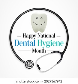 National Dental Hygiene month is observed every year in October, to celebrate the work dental hygienists do, and help raise awareness on the importance of good oral health. Vector illustration