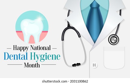 National Dental Hygiene month is observed every year in October, to celebrate the work dental hygienists do, and help raise awareness on the importance of good oral health. Vector illustration