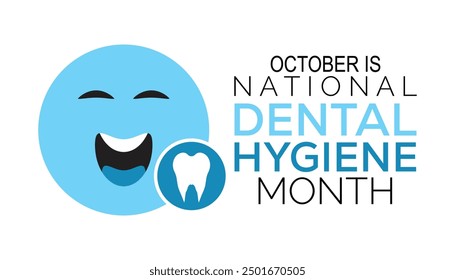 National Dental Hygiene Monat wird jedes Jahr im Oktober beobachtet.Urlaub Konzept Hintergrund, Plakat, Banner Design Vorlage Vektor Illustration Hintergrund Design.