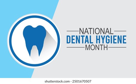 National Dental Hygiene month is observed every year on October.Holiday concept background, placard, banner design template Vector illustration background design.