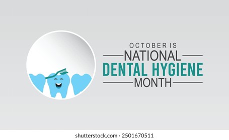 National Dental Hygiene month is observed every year on October.Holiday concept background, placard, banner design template Vector illustration background design.