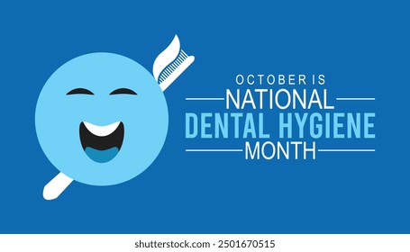 National Dental Hygiene month is observed every year on October.Holiday concept background, placard, banner design template Vector illustration background design.