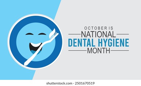 National Dental Hygiene month is observed every year on October.Holiday concept background, placard, banner design template Vector illustration background design.