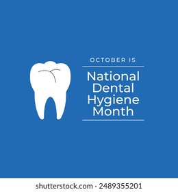 National Dental Hygiene Month vector design template good for celebration usage. Dental Hygiene design. flat design. eps 10.