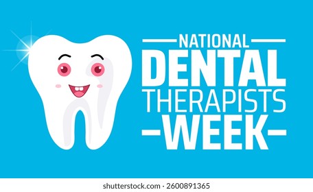 National Dental Therapists Week background banner or poster design template. observed every year in  April. Holiday concept. Use to any Template, card, poster, placard, template.