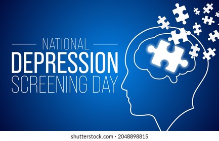 National Depression Screening day is observed every year in October, to raise awareness about mental health disorders in an effort to eliminate the stigma and provide better access to treatment. 