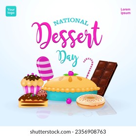 National Dessert Day. Delicious cupcakes, pies, chocolate bars, ice cream, donuts, cookies and candies. 3d vector, suitable for events