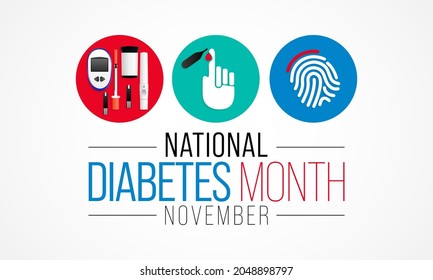 National Diabetes month is observed every year in November, it is the primary global awareness campaign focusing on diabetes. Vector illustration