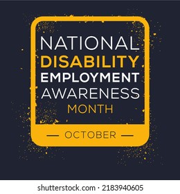 National Disability Employment Awareness Month, held on October.