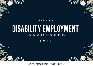 National Disability Employment Awareness Month. Holiday Concept. Template For Background, Banner, Card, Poster, T-shirt With Text Inscription