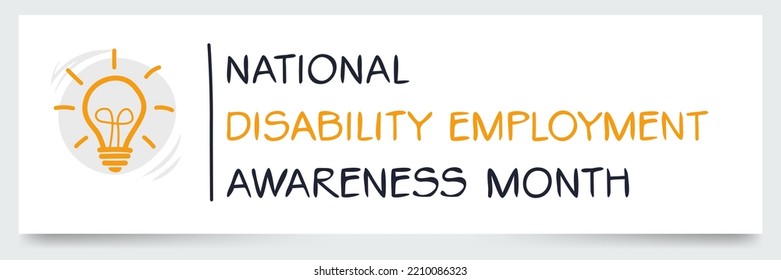 National Disability Employment Awareness Month, Held On October.