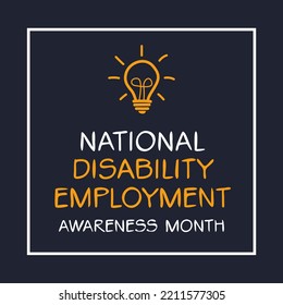 National Disability Employment Awareness Month, Held On October.