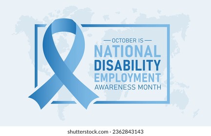 National Disability Employment Awareness Month Is Observed Every Year In October. Vector Template For Banner, Greeting Card, Poster With Holiday Concept. Vector Illustration.