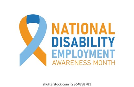 National Disability Employment Awareness Month Is Observed Every Year In October. Vector Template For Banner, Greeting Card, Poster With Holiday Concept. Vector Illustration.