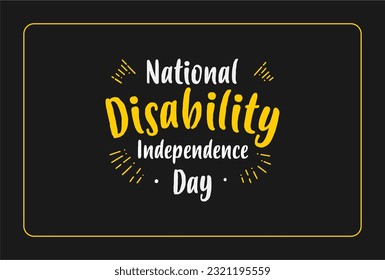 national disability independence day Holiday concept. Template for background, banner, card, poster, t-shirt with text inscription