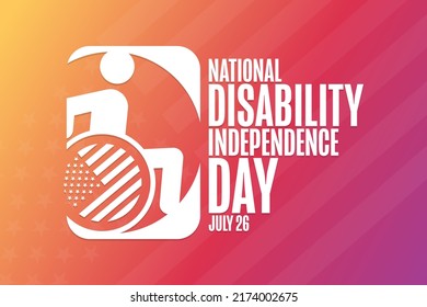 National Disability Independence Day. July 26. Holiday concept. Template for background, banner, card, poster with text inscription. Vector EPS10 illustration