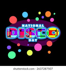 National Disco Day to celebrate on July 2nd. Colorful bold text with colorful dots on black background. Party event banner.