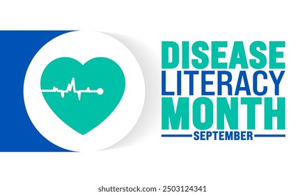 National Disease Literacy Month is observed every year in September. Holiday concept. Template for background, banner, card, poster, placard, design template with unique shapes with standard color.