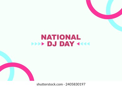 National DJ Day Holiday concept. Template for background, banner, card, poster, t-shirt with text inscription