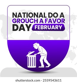 NATIONAL DO A GROUCH A FAVOR DAY social media post Vector Illustration on february