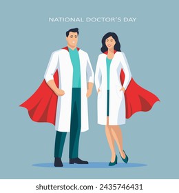 National Doctor's Day. Male doctor and female doctor with red superhero cape. Vector illustration.