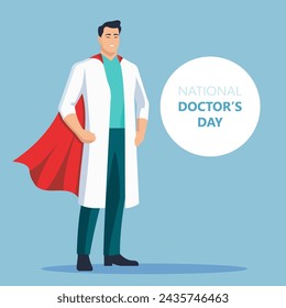 Día Nacional del Médico. Médico con capa roja de superhéroe. Ilustración vectorial.