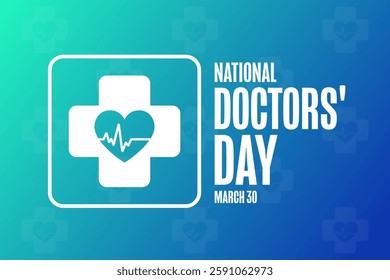 National Doctors' Day. March 30. Holiday concept. Template for background, banner, card, poster with text. Vector EPS10 illustration