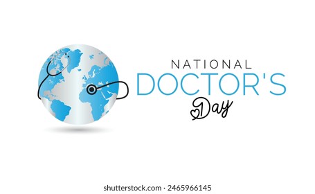 National Doctors' Day observed every year in July. Template for background, banner, card, poster with text inscription.