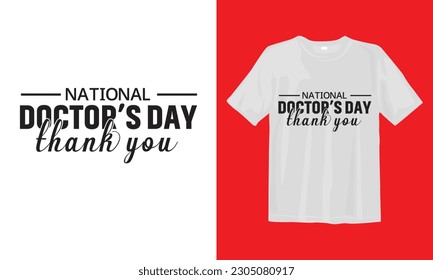 National Doctor's Day Thank You T Shirt Design, Typographic Design, Vector illustration.