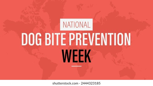 National dog bite prevention week. Protection against canine attacks campaign. Observed in April.