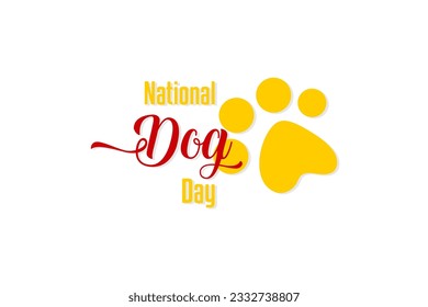 National Dog Day background template Holiday concept