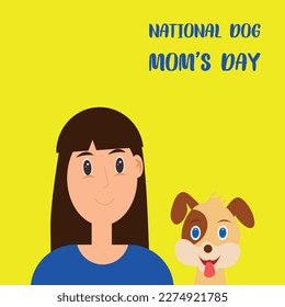 National Dog Mom’s Day  . Design suitable for greeting card poster and banner