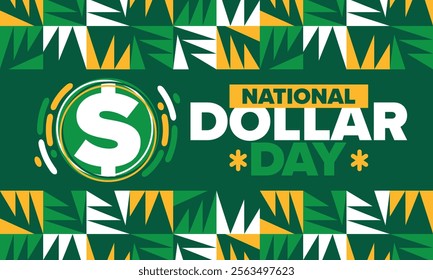 National Dollar Day in United States. Holiday, celebrated annually in August 8. Design with dollar sign. Anniversary date. Patriotic element. Poster, greeting card, banner and background. Vector