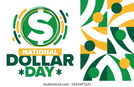 National Dollar Day in United States. Holiday, celebrated annually in August 8. Design with dollar sign. Anniversary date. Patriotic element. Poster, greeting card, banner and background. Vector