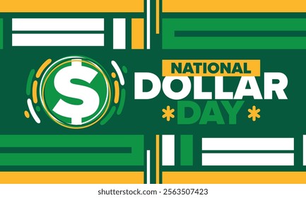 National Dollar Day in United States. Holiday, celebrated annually in August 8. Design with dollar sign. Anniversary date. Patriotic element. Poster, greeting card, banner and background. Vector