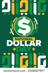 National Dollar Day in United States. Holiday, celebrated annually in August 8. Design with dollar sign. Anniversary date. Patriotic element. Poster, greeting card, banner and background. Vector