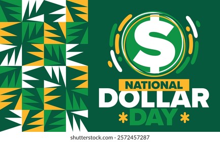 National Dollar Day in United States. Holiday, celebrated annually in August 8. Design with dollar sign. Anniversary date. Patriotic element. Poster, greeting card, banner and background. Vector