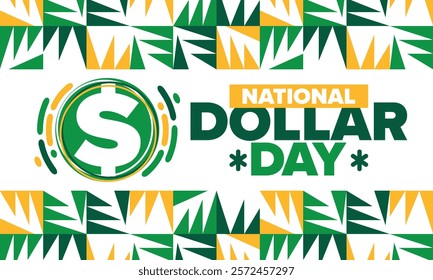 National Dollar Day in United States. Holiday, celebrated annually in August 8. Design with dollar sign. Anniversary date. Patriotic element. Poster, greeting card, banner and background. Vector