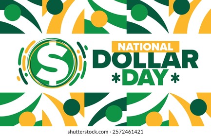 National Dollar Day in United States. Holiday, celebrated annually in August 8. Design with dollar sign. Anniversary date. Patriotic element. Poster, greeting card, banner and background. Vector