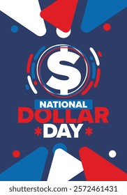 National Dollar Day in United States. Holiday, celebrated annually in August 8. Design with dollar sign. Anniversary date. Patriotic element. Poster, greeting card, banner and background. Vector