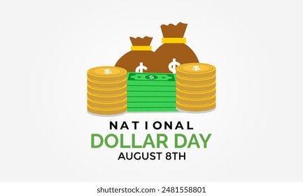 National Dollar Day. Vector Design Illustration for Background, Poster, Banner paper doller and coin doller.