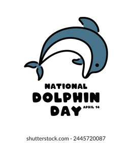 National Dolphin Day. April 14. White background. Eps 10.