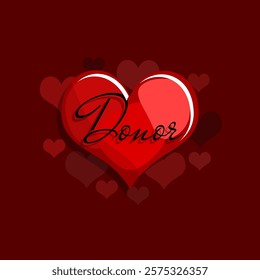 National Donor Day to celebrate on February 14th. Red heart with calligraphic text on dark red background. Be a wise donor.