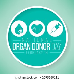 National Donor Day Is Observed Every Year On February 14, Dedicated To Spreading Awareness And Education About Organ, Eye And Tissue Donation. Vector Illustration